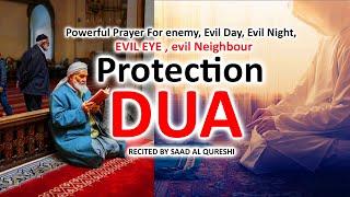 Protection Dua Against Evil Eye Evil Day & Night Evil Moment Evil companion and evil neighbor