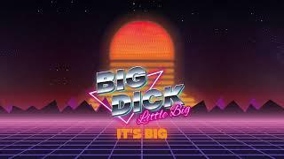 LITTLE BIG - BIG D*CK For Your Mom Lyric Video