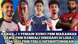 5 Pemain Kunci PSM  Bawa PSM kembali Di Segani Di Liga 1 Musim 20242025