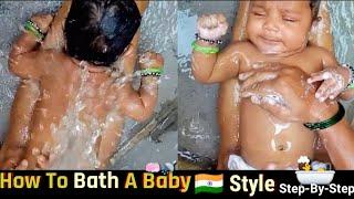 How to Bathe a Baby Easily & Safely  Bathing a Newborn Baby. Indian style Baby Bath Step-by-step