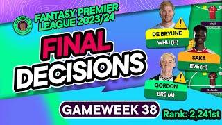 FPL GW38 FINAL TEAM SELECTION DECISIONS  Thank You ️  Fantasy Premier League Tips 202324