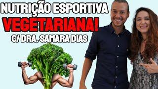 HIPERTROFIA PROTEÍNA VEGETAL NUTRIÇÃO ESPORTIVA VEGETARIANA ft  DRA SAMARA DIAS