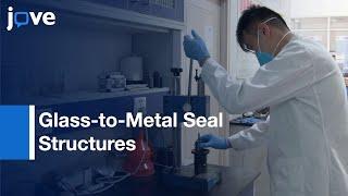 Glass-to-Metal Seal Structures MonitoringProtocol Preview