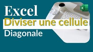 Astuce Excel  Diviser une cellule en diagonale