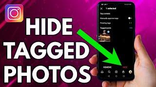 How To Hide Tagged Photos On Instagram