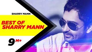 Best Of Sharry Mann  Audio Jukebox  Punjabi Songs Collection  Speed Records