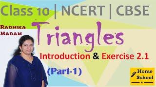 Triangles Class 10 Part 1  Introduction  & Exercise-2.1 Mathematics NCERT  CBSE