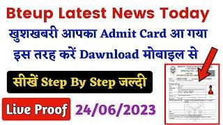 खुशखबरी आपका Admit Card आ गया है  Bteup admit card 2023 kaise Dawnload karen  bteup latest news