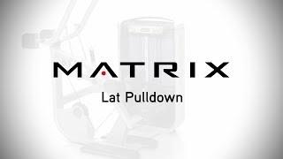 Matrix Fitness Ultra Lat Pulldown Setup & Movements
