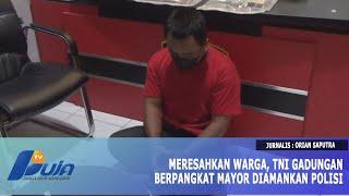 Meresahkan Warga TNI Gadungan Berpangkat Mayor Diamankan Polisi