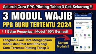 Cara mengerjakan Modul - post test & Jurnal PPG Tahap 3  100% Berhasil Guru tertentu 2024