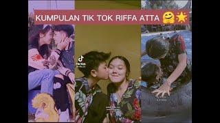 KUMPULAN TIK TOK RIFFA ATTAPART 3