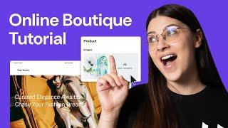 How to Start Your Online Boutique With Ease 2024