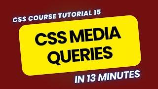 CSS Media Queries Explained - Responsive Web Design Made Easy