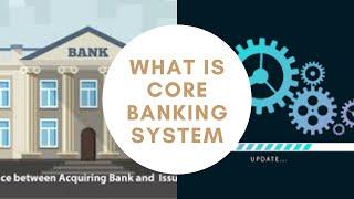 What is Core Banking System