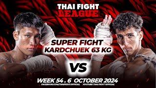 Phuyaisri Aor.Pramuansak VS Soufiane Mejdoubi  SUPER FIGHT KARD CHUEK  THAI FIGHT LEAGUE #54