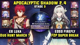 E6 Luka Duo Hunt March & E0 Firefly Super Break 3 Stars Apocalyptic Shadow 3 Honkai Star Rail 2.4