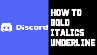 Discord How To Bold Italics Underline Text - How To Format Text in Discord Bold Italics Underline