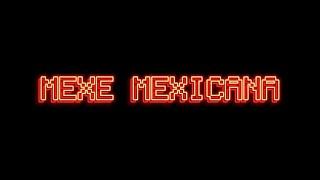 MEXE MEXICANA EU SÓ QUERO O CVLO MC MAROMBA MC LERES DJ PATRICK MUNIZ