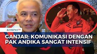 Ganjar Pranowo soal Andika Perkasa Maju Pilkada Jateng Komunikasi Sangat Intensif