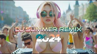 DJ SUMMER REMIX 2024  Mashups & Remixes of Popular Songs 2024  DJ Club Music Dance Party 2024