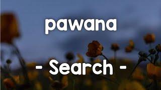 pawana - Search lirik #pawana #amysearch #search #rockmalaysia #rockmalaysiaterbaik90an