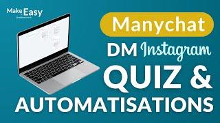 DM Instagram  Créer un Quiz avec Manychat