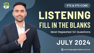 Listening Fill in the Blanks  PTE & PTE Core  July 2024 Exam Predictions  Language Academy PTE