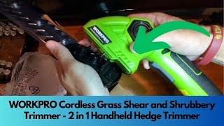 WORKPRO Cordless Grass Shear and Shrubbery Trimmer  - 2 in 1 Handheld Hedge Trimmer Review