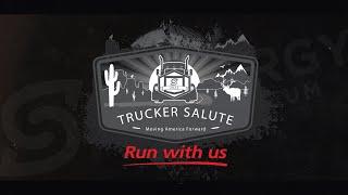 Trucker Salute - Truck Driver Appreciation 2022 Senergy Petroleum
