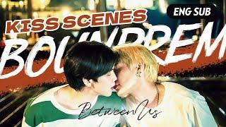 【ENG SUB】WinTeam Kiss Scenes  FULL CUT in Between Us เชือกป่าน bounprem