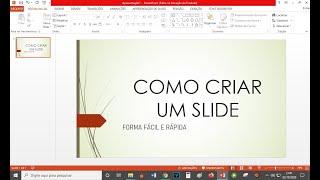 COMO FAZER UM SLIDE NO POWER POINT ATUAL