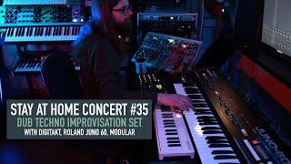 Stay at home concert #35 Dub Techno Improvisation Set