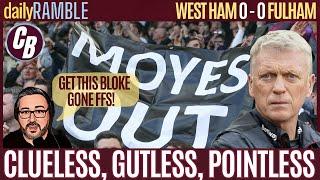 CLUELESS - GUTLESS - POINTLESS  MOYES OUT