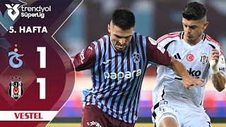 Vestel  Trabzonspor 1-1 Beşiktaş - HighlightsÖzet  Trendyol Süper Lig - 202425