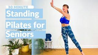 Standing Pilates for Seniors to Improve Balance Strength and Coordination  30 Mins