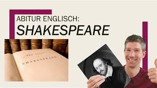 Shakespeare - an overview - Englisch Abitur Oberstufe - Abiturthemen