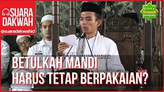 Betulkah Mandi Tidak Boleh Telanjang - Ustad Abdul Somad LC MA