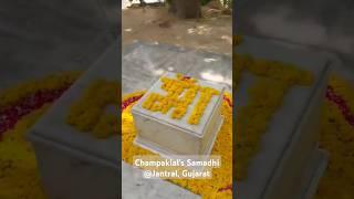 Champaklals Samadhi @ Jantral Gujarat  #shorts #ytshorts #viral #sriaurobindoashram