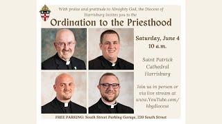 Ordination to the Priesthood - Diocese of Harrisburg - June 4 2022