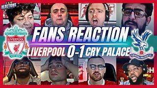 DEVASTATED LIVERPOOL FANS REACTION TO LIVERPOOL 0-1 CRYSTAL PALACE  PREMIER LEAGUE