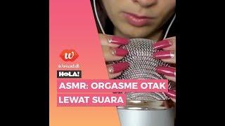 ASMR Orgasme Otak Lewat Suara