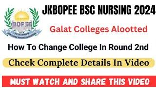 JKBOPEE BSC NURSING How To Change College After Round 1 ️ Wrong Colleges Allotted Check