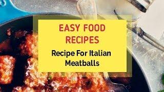 Recipe For Italian Meatballs