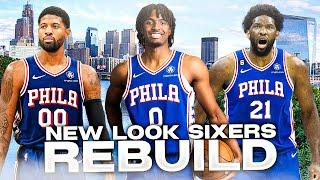 New Look 5 Year Philadelphia 76ers Rebuild..