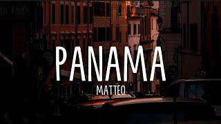 Panama - Matteo LyricsTikTok Remix