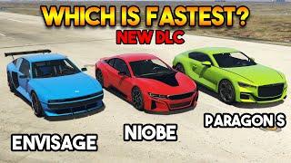 GTA 5 ONLINE  ENVISAGE VS NIOBE VS PARAGON S WHICH ISFASTEST?