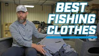 Fishing Clothes  What you NEED