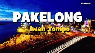 LAGU MAKASSAR  PAKELONG Voc.  Iwan Tompo Cipt.  Abidin Syam Lyric dan Artinya