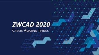 ZWCAD 2020 Overview  Faster And Faster